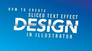Create sliced text effect in Adobe Illustrator