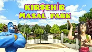 Kırşehir Masal Park. Tiren gezisi.