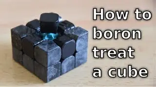 How to easily boron treat a cube
