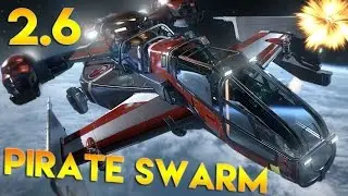 Star Citizen Alpha 2.6 PTU | PIRATE SWARM | Part 314 (Star Citizen 2016 PC Gameplay)