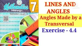 7th || Lines And Angles || Ex - 4.4