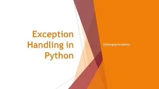 Exception Handling in Python | Python Programming Lesson 16  | Undergrad Academy