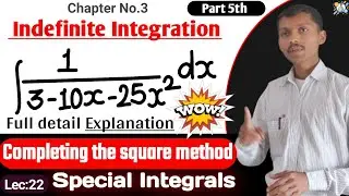 Solve ∫(1/3-10x-25x²)dx | Complete square method | Special Integral | Quadratic equation | Examples