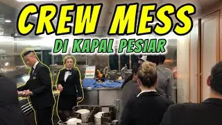 CREW MESS (Tempat Makan Untuk Karyawan Kapal Pesiar)