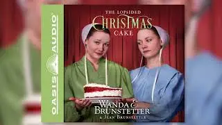 "The Lopsided Christmas Cake" by Wanda E. Brunstetter - Ch. 1