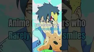Anime characters who rarely or never smiles #anime #edit