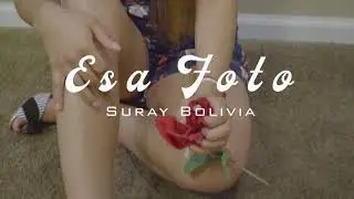 SURAY BOLIVIA - Esa foto (Salay)