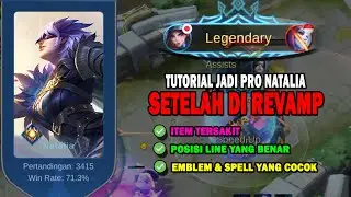 TUTORIAL cepat Mahir Bermain NATALIA SETELAH DI REVAMP, DARI NOOB JADI PRO !! - MLBB