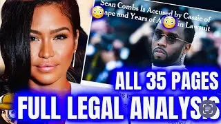 Full Legal Analysis|The News Articles Missed BEST Parts|Cassie Files 35 PAGE Lawsuit Against Diddy|