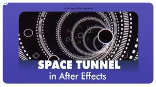 How to create space tunnel in Adobe After Effects - Motion Graphics Agency