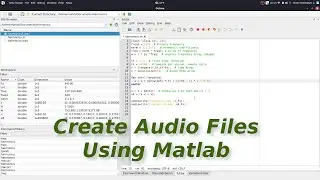 Create Audio Files Using Matlab