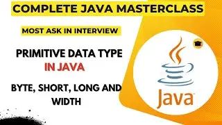 primitive data type in java | byte, short, long and width | java primitive data type | dear computer