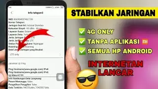 Cara Mengunci Jaringan 4G Only di Semua HP Android