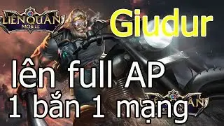 [LQ] Giudur lên full phép có còn bá đạo nữa không ??