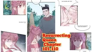 Resurrecting Queen Chapter 101-110 #manga #comics #life #death #rebirth #reborn #resurrectingqueen