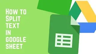 Google Sheets - How to Split Text into Columns 2021