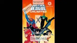 Nerdstuff x Doodle Juice (Justice League Ultimate) 