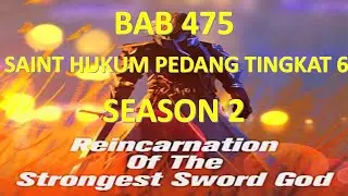 Reincarnation Of The Strongest Sword God Season 2 Bab 475 Sub Indo