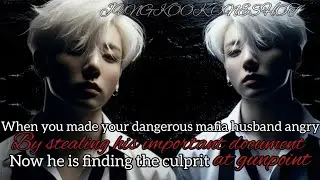 You made your mafia husband angry by secretly stealing his important file now he is finding you at..