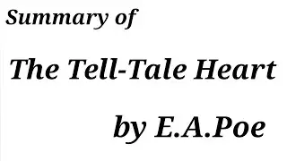 Summary of "The Tell-Tale Heart"