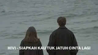 hivi - siapkah kau tuk jatuh cinta lagi (slowed + reverb)