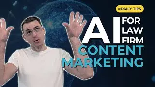 Using AI & Video for Law Firm Content Marketing