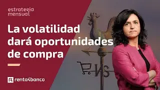 📈 Caídas y recuperaciones de las Bolsas, darán oportunidades de compra