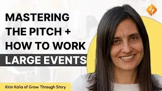 How To Get The Most Out Of Large Tech And Startup Events: Kirin Kalia Of Grow Through Story