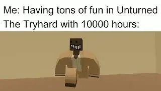 Unturned meme