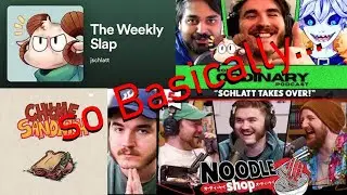 Schlatt every time he's on a podcast