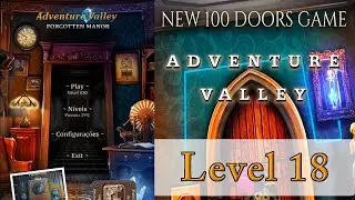 100 DOORS ADVENTURE PUZZLE - LEVEL 18 | ADVENTURE VALLEY - ENIGMA 100 PORTAS - LEVEL 18