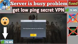 Server busy problem 100% fixed | Best VPN for Pubg Mobile Lite 2022 | pubg lite best tricks
