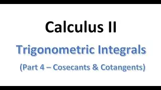 MAT230 Trig Integrals Part 4