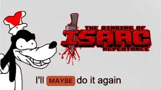 BOI Repentance is more than a little addictive..