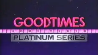 Goodtimes Home Video (Platinum Series)