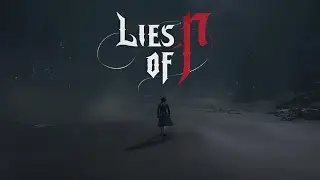 Lies Of P - Bloody Mary Edit