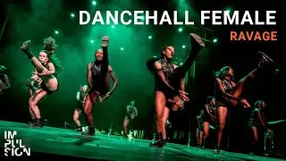 Dancehall Female - Ravage - Show Impulsion 2024
