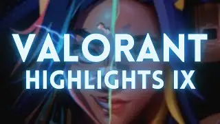 VALORANT HIGHLIGHTS 9