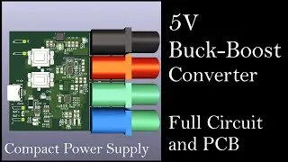 Let's Design a Power Supply! - Buck-Boost Converter - Part 1
