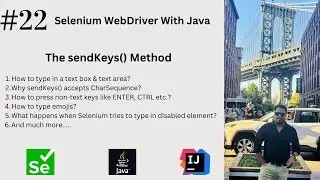 #22. Type Using sendKeys() in Selenium| Multiple Scenarios Covered | 