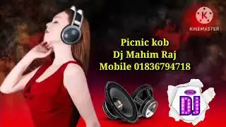 Hard !! Picnic Kob !! Dj Mahim Raj !! Mobile (01836794718)...