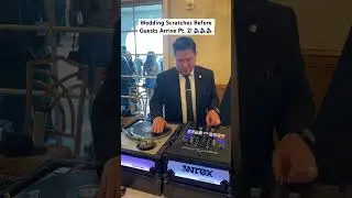 Wedding Scratches Before Guests Arrive Pt. 2! 
