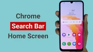 How to Put Chrome Search Bar on Home Screen on Android
