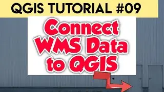 QGIS software tutorial on WMS (Web Map Services) For Beginners (Lesson 09)