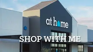 SHOP WITH ME AT THE AT HOME STORE 🥰#shopping