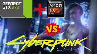 CYBERPUNK 2077 - MINIMUM SYSTEM REQUIREMENTS - 2022
