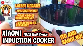 XIAOMI MIJIA INDUCTION COOKER Youth Version | UPDATE STATUS | Question Answered Sa Vlog Na Ito!