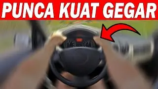 5 Sebab Utama Kereta Bergegar Kuat - Apa Nak Buat?