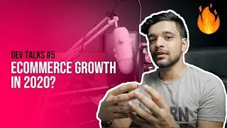 DEV TALKS #5 - How Ecommerce changed during Pandemic 