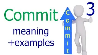 Commit meaning | 3 meaning of commit as a verb with example sentences and translation in Hindi Urdu